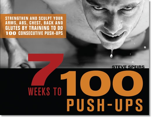 7 Weeks to 100 Push-Ups By Steve Speirs