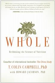 Whole, by Dr. T. Colin Campbell book cover
