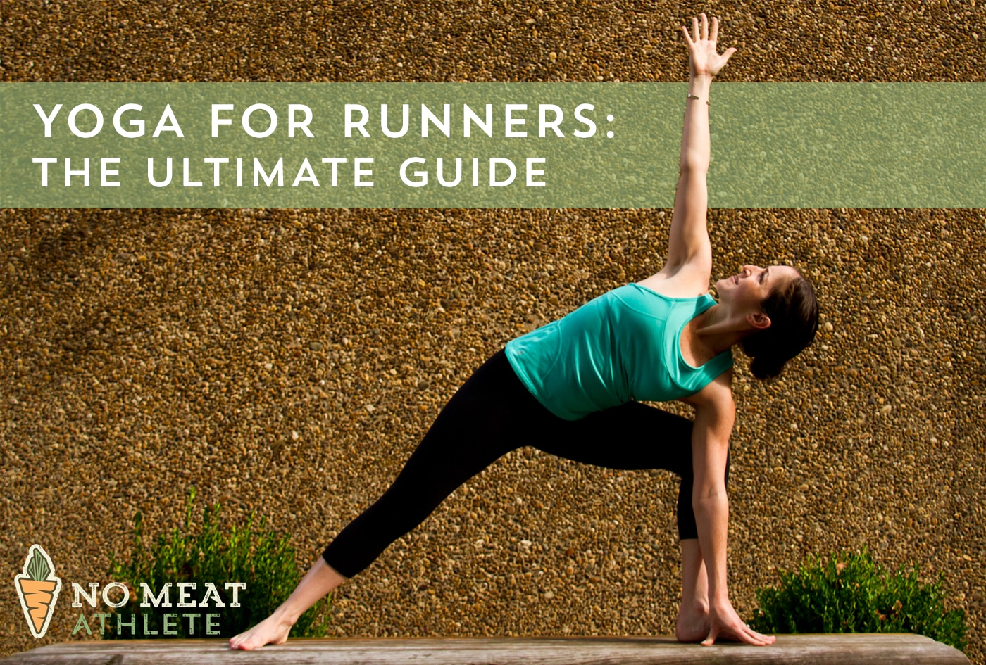 Yoga for Runners: The Ultimate Guide