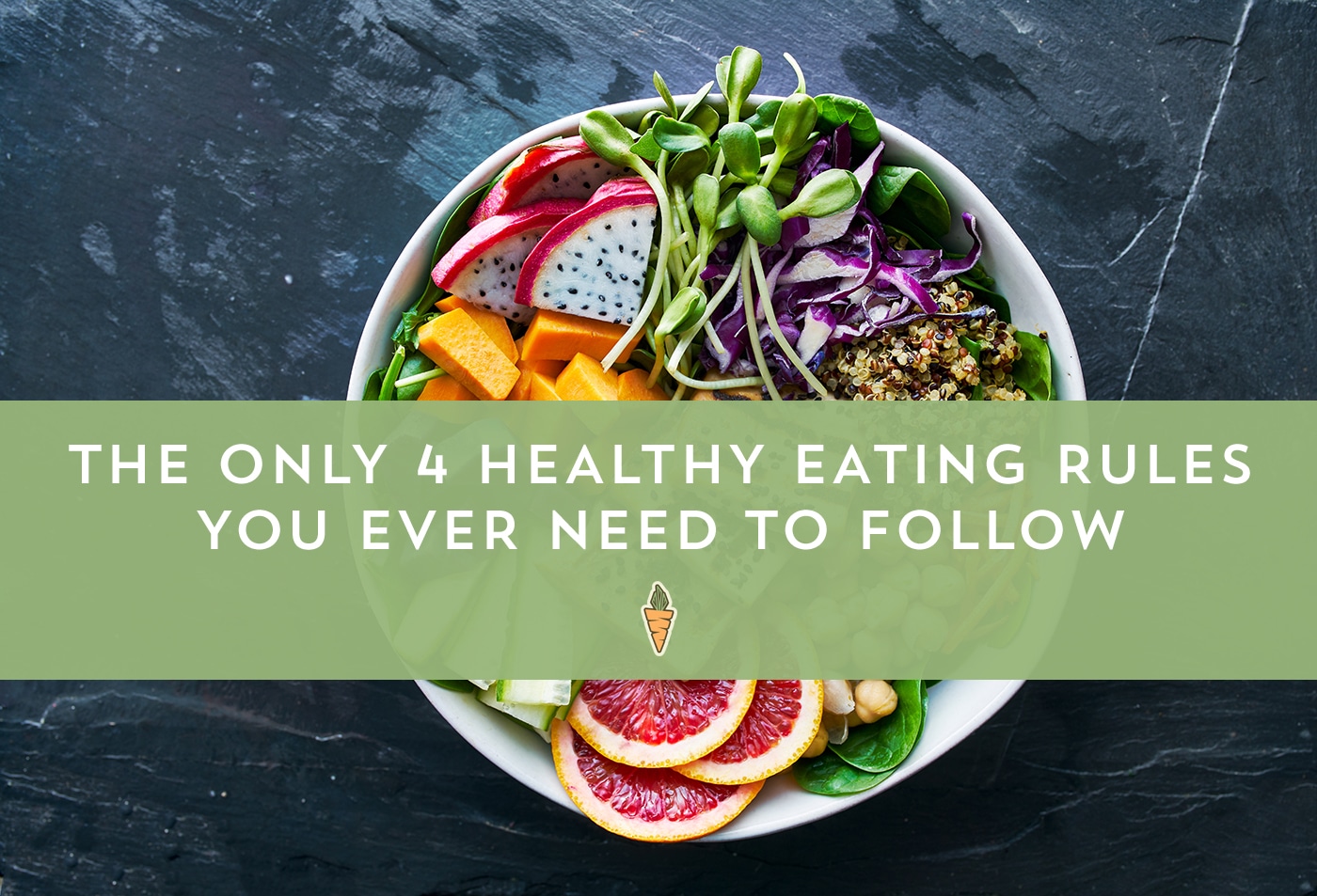 The Only 4 Healthy Eating Rules You Ever Need To Follow No Meat Athlete
